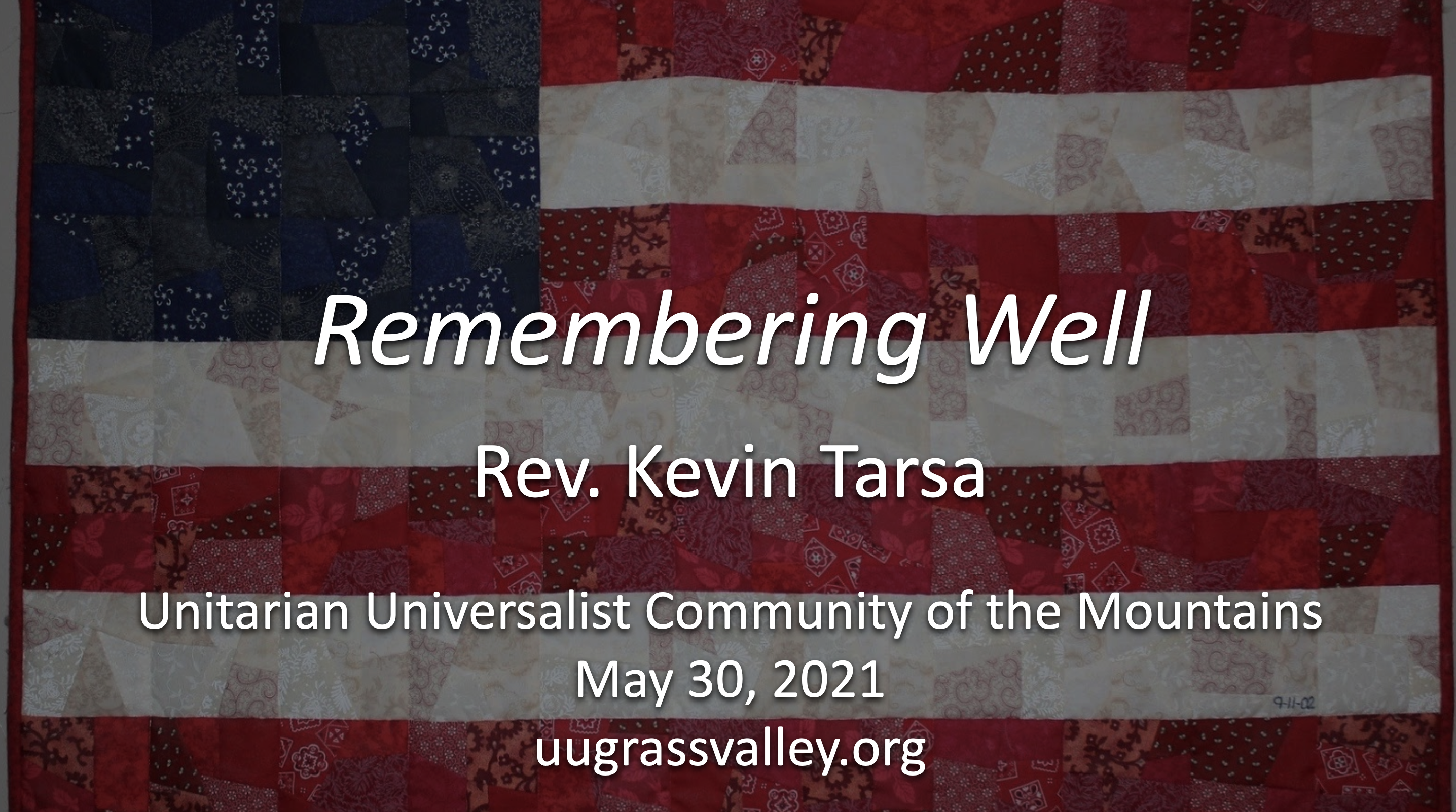 Remembering Well – May 30, 2021 – Rev. Kevin Tarsa