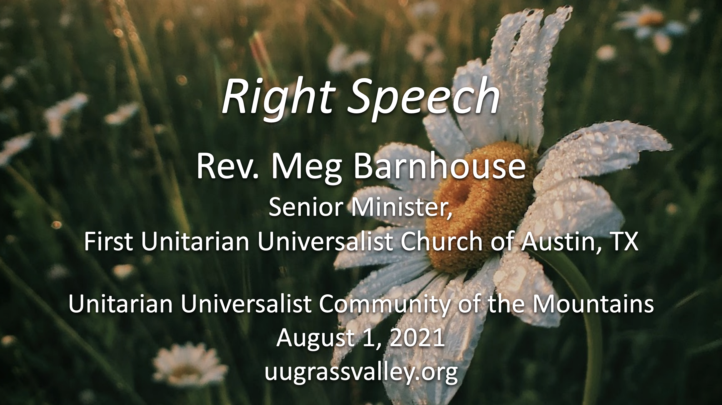 Right Speech – August 1, 2021 – Rev. Meg Barnhouse