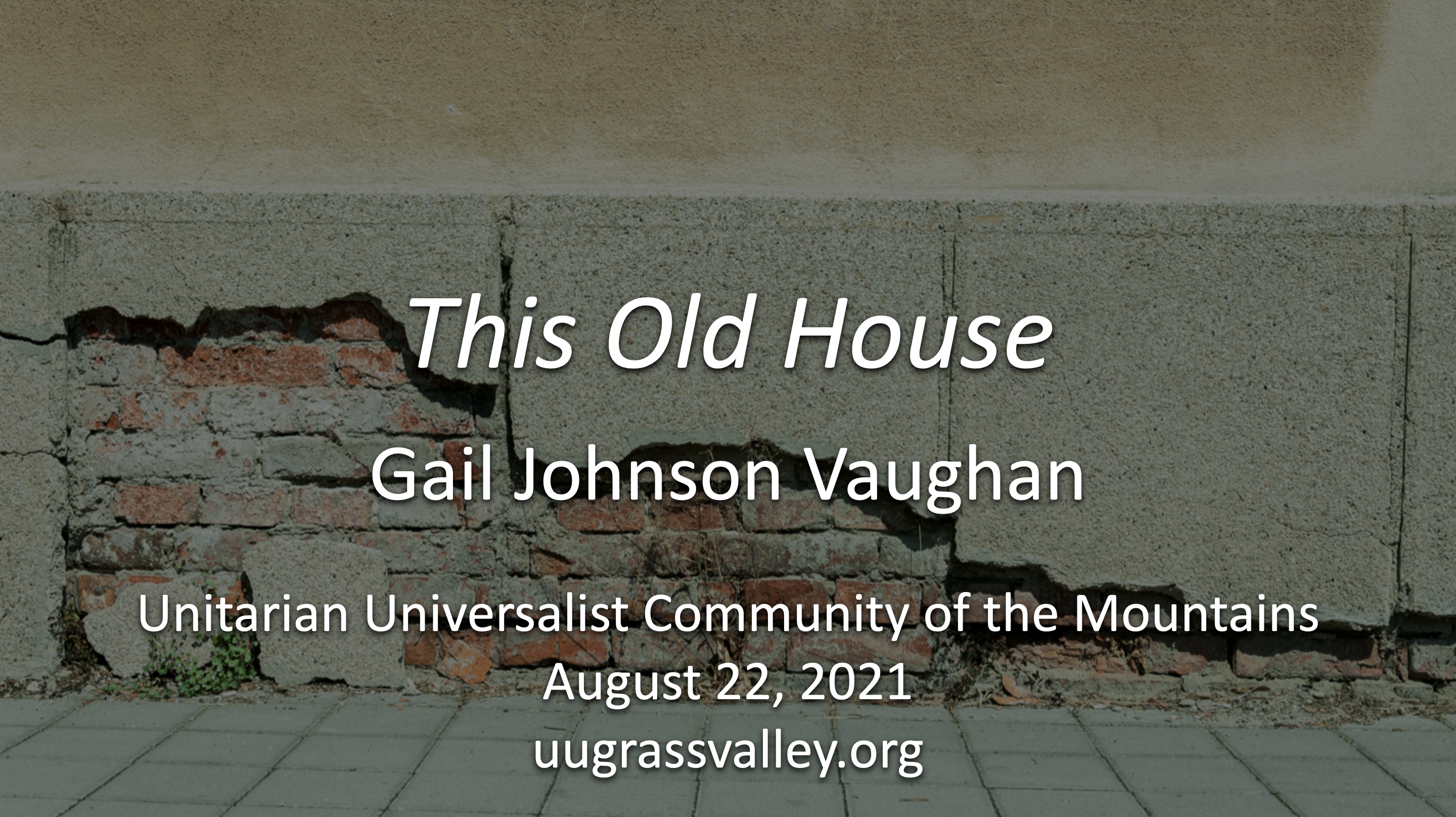 This Old House – August 22, 2021 – Gail Johnson Vaughan