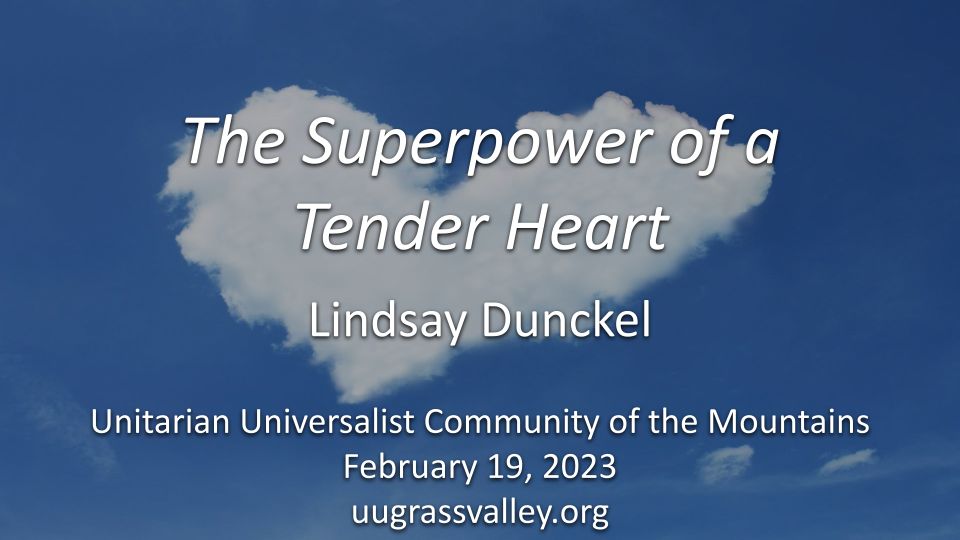 The Superpower of a Tender Heart – February 19, 2023