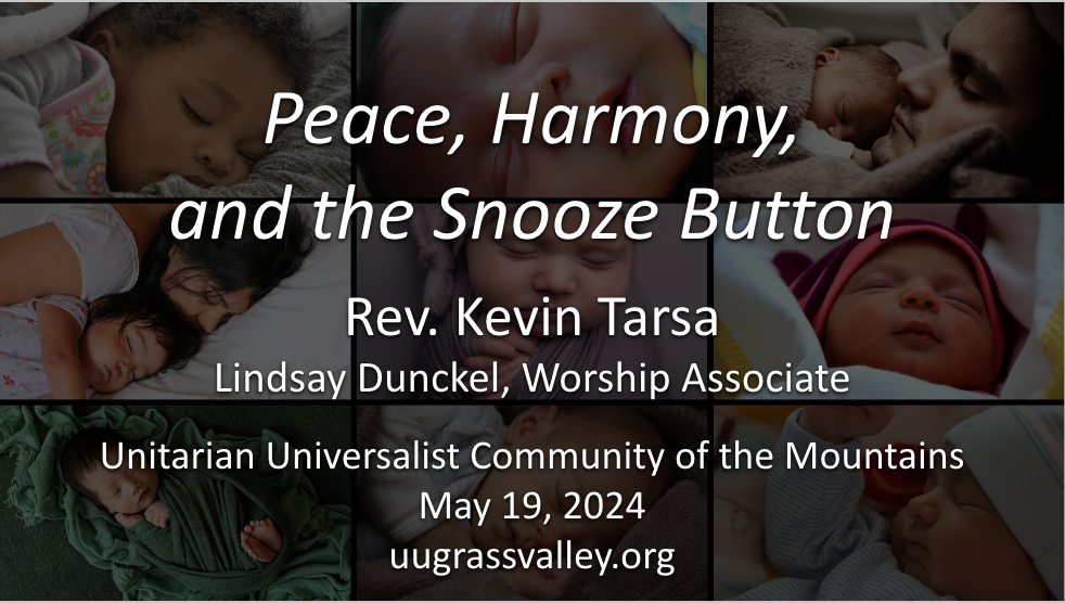 Peace, Harmony, and the Snooze Button