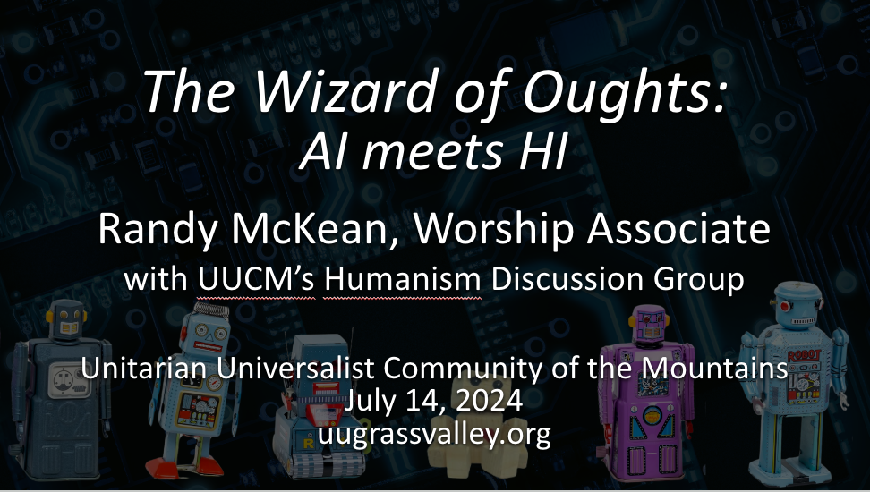 6 toy robots in a row with circuit board background and service info: "The Wizard of Oughts: AI meets HI Randy McKean, Worship Associate with UUCM's Humanism Discussion Group Unitarian Universalist Community of the Mountains July 14, 2024 uugrassvalley.org"