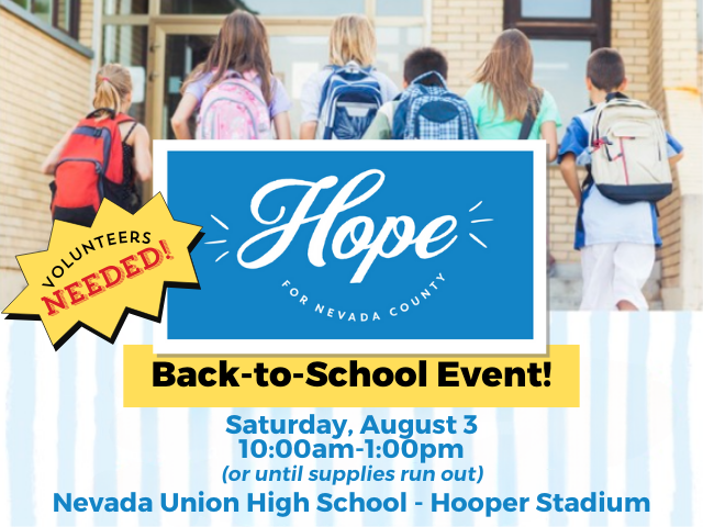 kids walking into school with backpacks; "Volunteers Needed: Hope for Nevada County Back-to-School Event Saturday, August 3 10:00am - 1:00pm Nevada Union High School - Hooper Stadium"