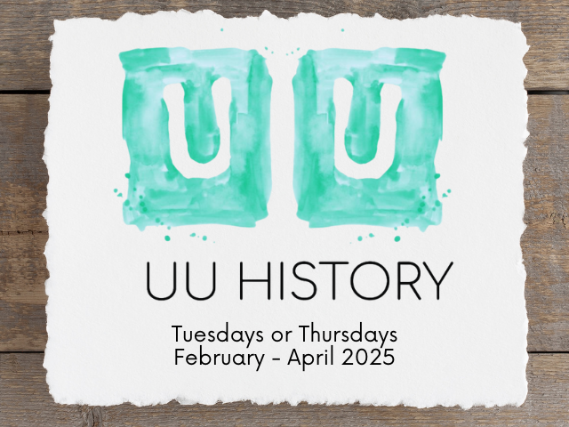 UU History Tuesdays or Thursdays February - April 2025